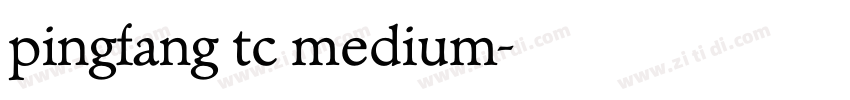 pingfang tc medium字体转换